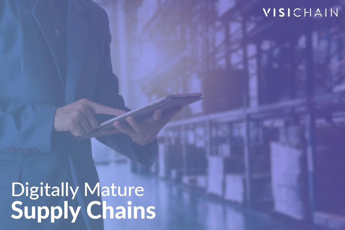 Digitally Mature Supply Chains