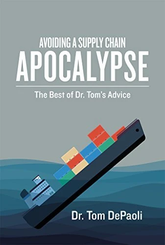 Avoiding a Supply Chain Apocalypse: The Best of Dr. Tom's Advice